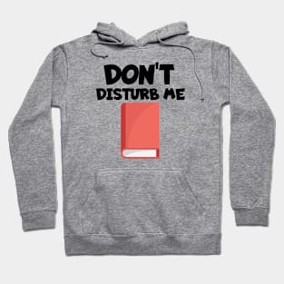 Bookworm don't disturb me Hoodie